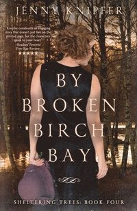 bokomslag By Broken Birch Bay