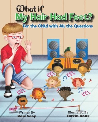 What If My Hair Had Feet? 1