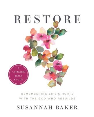 Restore Workbook (A 7-Session Bible Study) 1