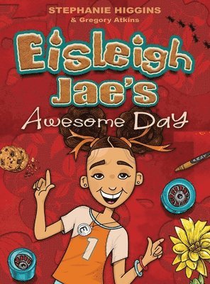 Eisleigh Jae's Awesome Day