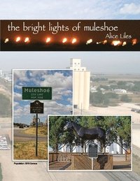 bokomslag Bright Lights of Muleshoe