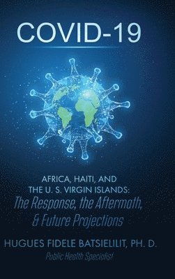 Covid-19 Africa, Haiti, and the U. S. Virgin Islands 1