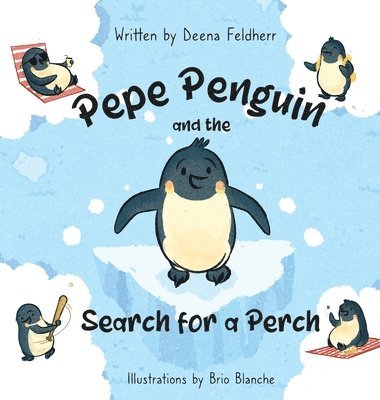 bokomslag Pepe Penguin and the Search for a Perch