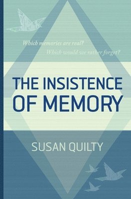 Susan Quilty - Insistence of Memory, Häftad
