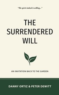 bokomslag The Surrendered Will