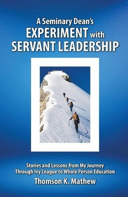 A Seminary Dean's Experiment with Servant Leadership 1