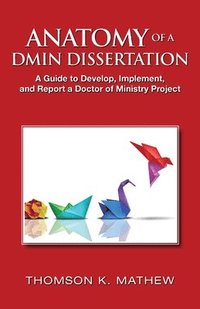 bokomslag Anatomy of a Dmin Dissertation