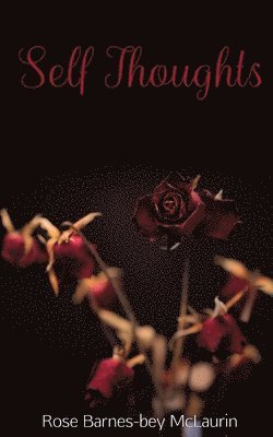 Rose Barnes-Bey McLaurin, Rose Barnes-bey McLaurin - Self Thoughts, Häftad