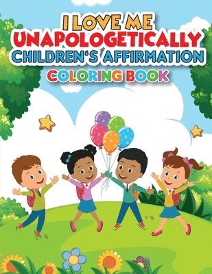 bokomslag iLoveMe, Unapologetically - Children's Affirmation Coloring Book