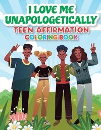bokomslag iLoveMe, Unapologetically - Teen Affirmation Coloring Book