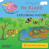 bokomslag Mz Kissy Tells a Story of Exploring Nature