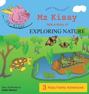 bokomslag Mz Kissy Tells a Story of Exploring Nature