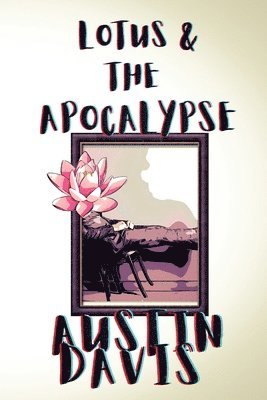 Lotus & The Apocalypse 1