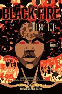 bokomslag Black Fire--This Time, Volume 1