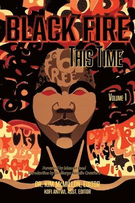 Ishmael Reed, Margo Natalie Crawford, Kim McMillon - Black Fire-This Time, Volume 1, Häftad