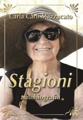 Carla Carli Mazzucato - Stagioni, Inbunden