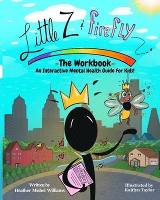 Little Z and Firefly -The Workbook 1