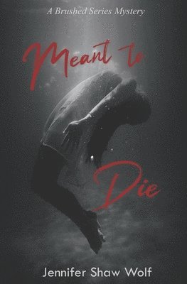 Meant to Die 1