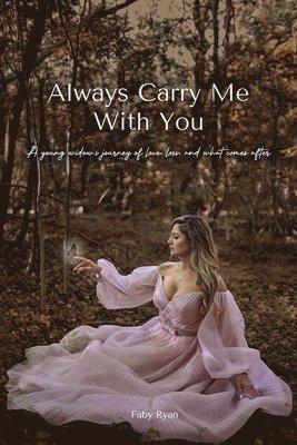 Always Carry Me With You 1