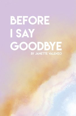 Before I Say Goodbye 1