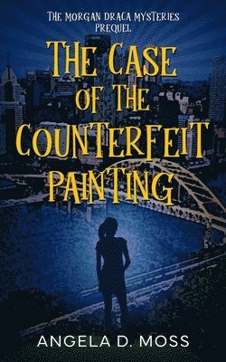 Angela D Moss, Angela D. Moss, D. Moss, Angela - Case of the Counterfeit Painting, Häftad