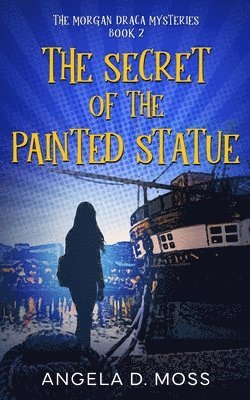 Secret of the Painted Statue
