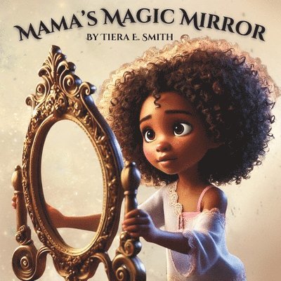 Mama's Magic Mirror 1