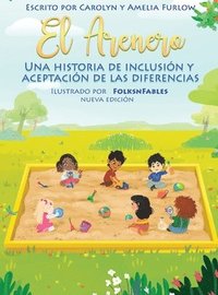 bokomslag El Arenero Una Historia de Inclusion y Aceptacion de las Diferencias Nueva Edicion