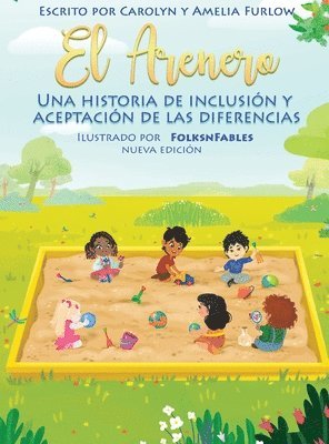Arenero Una Historia de Inclusion y Aceptacion de las Diferencias Nueva Edicion