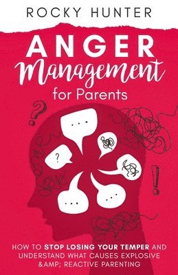bokomslag Anger Management for Parents