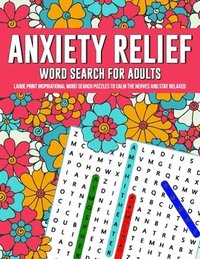 bokomslag Anxiety Relief Word Search Puzzles For Adults