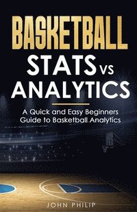 bokomslag Basketball Stats vs Analytics