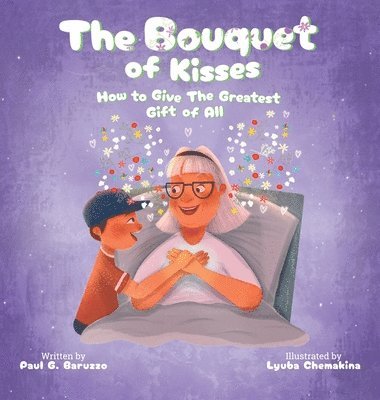 Paul G Baruzzo, Paul G. Baruzzo - Bouquet of Kisses, Inbunden