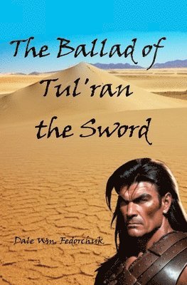 Ballad of Tul'ran the Sword