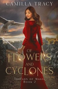 bokomslag Of Flowers and Cyclones