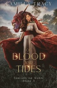 bokomslag Of Blood and Tides