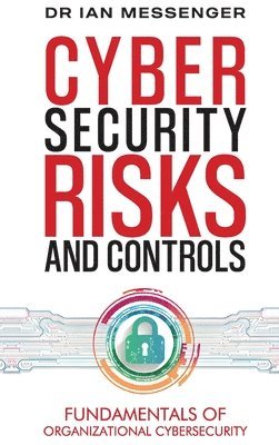 bokomslag Cybersecurity Risks and Controls