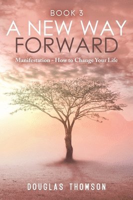 Douglas Thomson, Susan Thomson - New Way Forward, Häftad