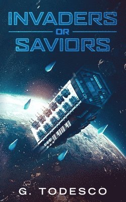 Invaders or Saviors 1