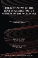 Cathy Xinman, Li Deng - Best Poems of the Year by Chinese Poets & Writers of the World 2025, Häftad