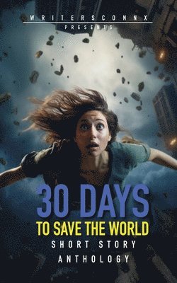 bokomslag 30 Days to Save the World