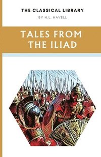 bokomslag Tales from the Iliad