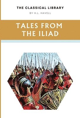 bokomslag Tales from the Iliad