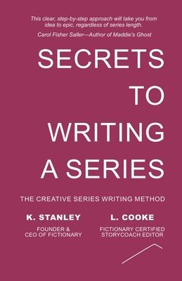 K Stanley, L Cooke, K. Stanley, L. Cooke - Secrets to Writing a Series, Häftad