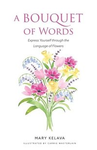 bokomslag A Bouquet of Words