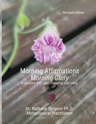 Morning Affirmations Morning Glory 1