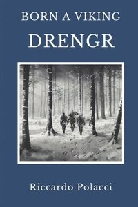 bokomslag Born a Viking: Drengr: Third book of the Born a Viking Saga