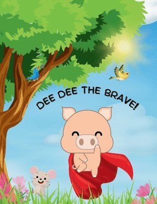 Dee Dee the Brave! 1