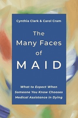 Carol Cram, Cynthia Clark - Many Faces of MAID, Häftad