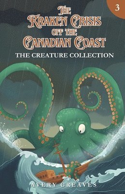 Avery Greaves - Kraken Crisis Off the Canadian Coast, Häftad